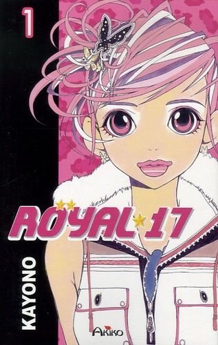 Royal 17 - tome 1