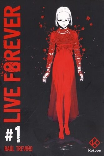 Live forever - tome 1