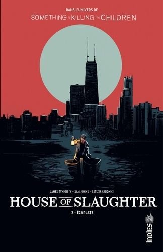 House of slaughter - tome 2 - ecarlate