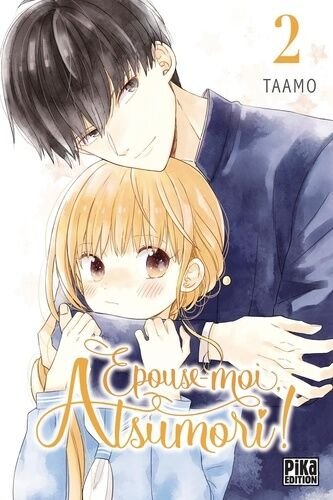 Epouse-moi atsumori ! - tome 2