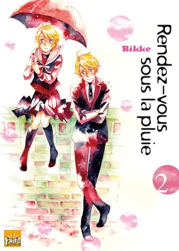 Rendez-vous sous la pluie - tome 2