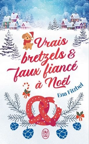Vrais bretzels et faux fiance a noel