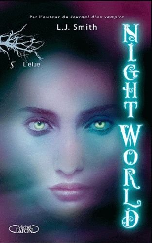 Night world tome 5 - l'elue