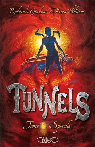 Tunnels tome 5 - spirale