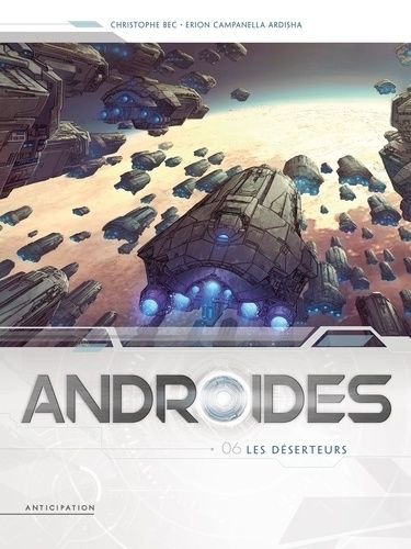 Androides - saison 2 tome 6 - les deserteurs