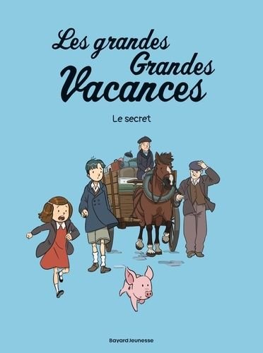 Les grandes grandes vacances - tome 2 - le secret