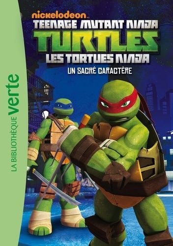 Nickelodeon teenage mutant ninja turtles tome 2 - un sacre caractere