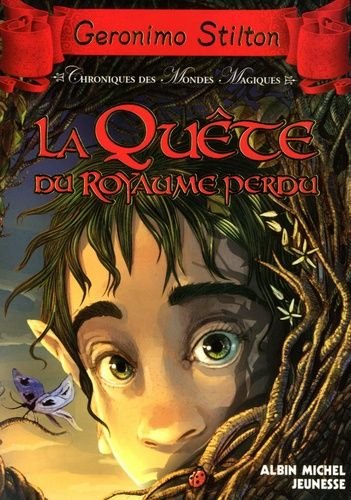 Chroniques des mondes magiques tome 1 - la quete du royaume perdu