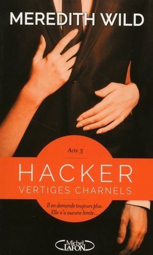 Hacker - tome 3 - vertiges charnels