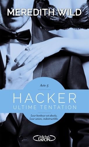 Hacker - tome 5 - ultime tentation