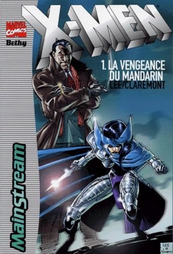 X-men tome 1 - la vengeance du mandarin