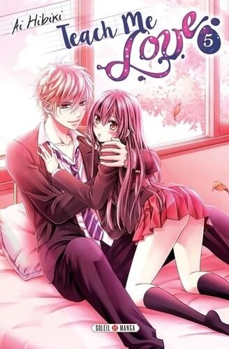 Teach me love - tome 5
