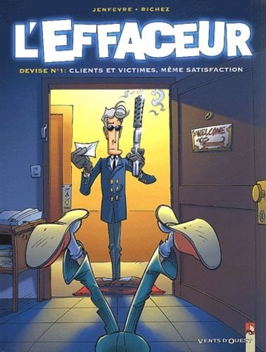 L'effaceur tome 1 : clients et victimes, meme satisfaction