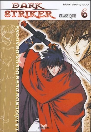 Dark striker - tome 6
