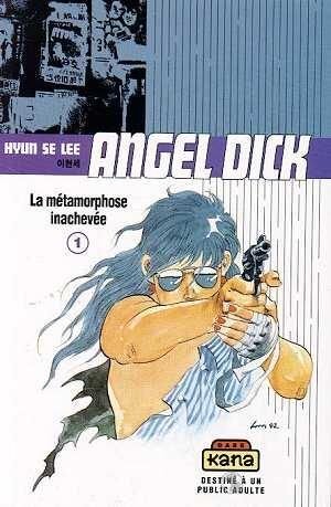 Angel dick - tome 1
