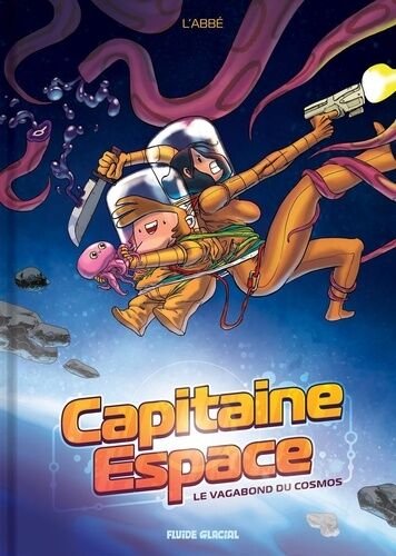 Capitaine espace - le vagabond du cosmos