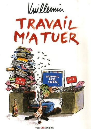 Travail m'a tuer
