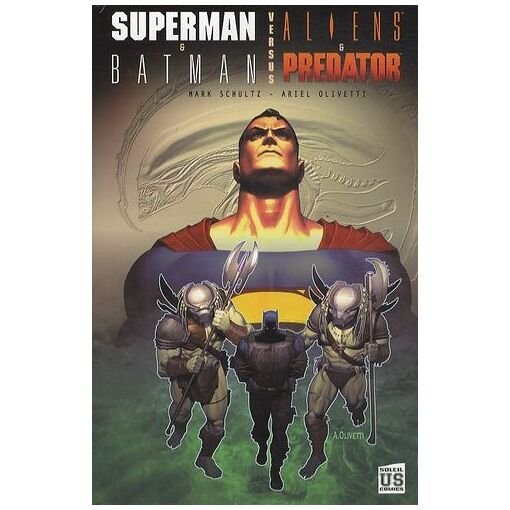 Superman & batman versus aliens & predator