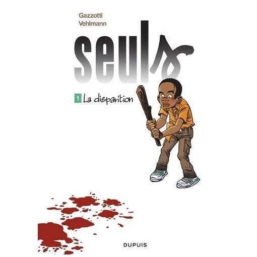 Seuls tome 1 - la disparition - operation l'ete bd 2016