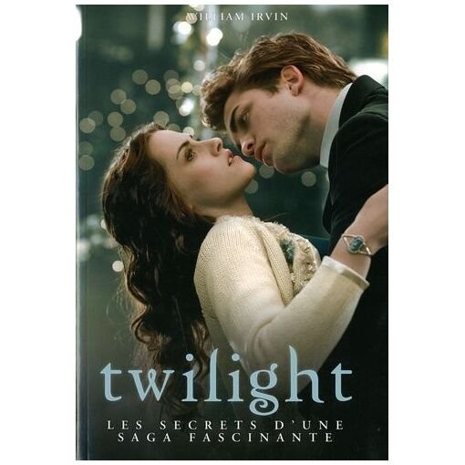 Twilight - les secrets d'une saga fascinante