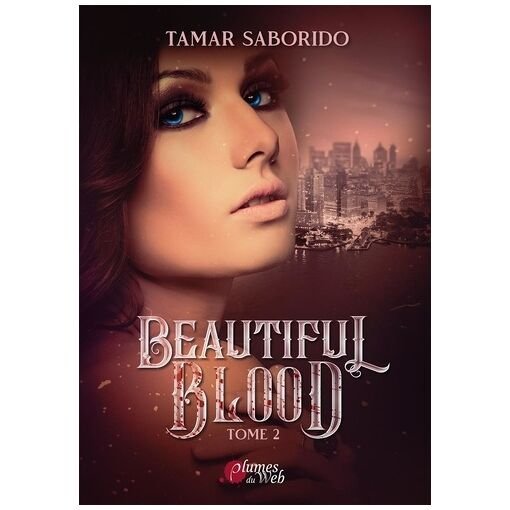 Beautiful blood - tome 2
