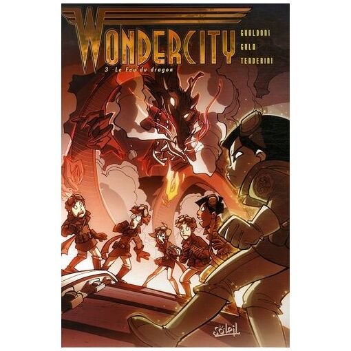 Wondercity tome 3 - le feu du dragon