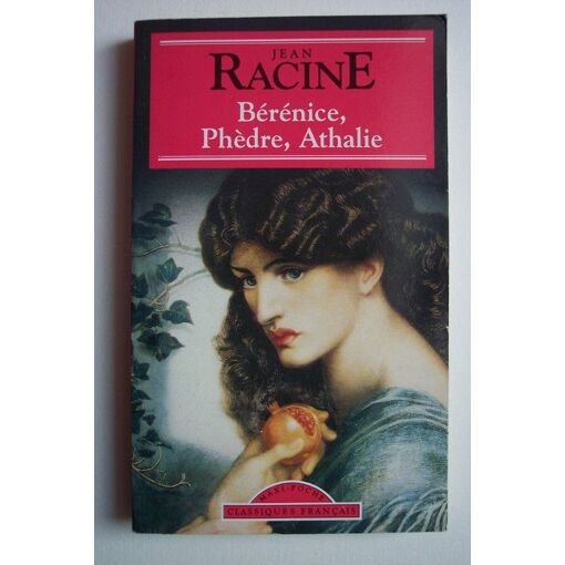 Berenice, phedre, athalie