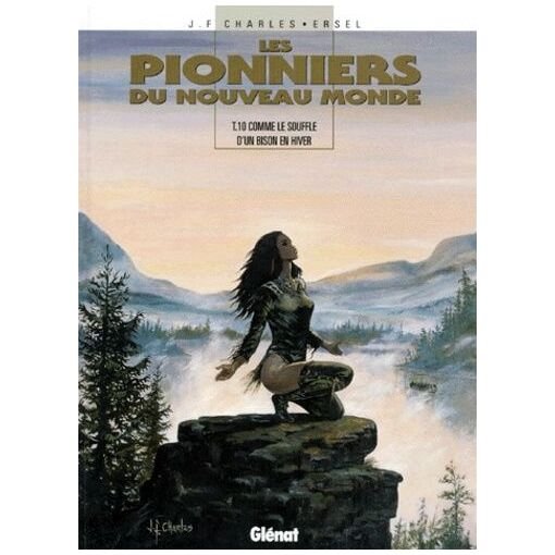 Les pionniers du nouveau monde - tome 10 - comme le souffle d'un bison en hiver