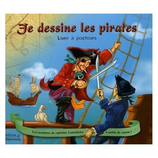 Je dessine les pirates
