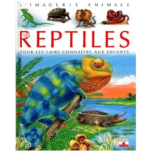 Les reptiles - pour les faire connaitre aux enfants