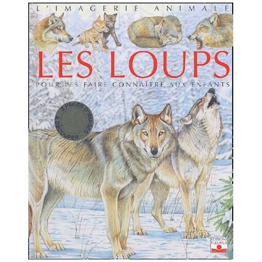 Les loups - pour les faire connaitre aux enfants