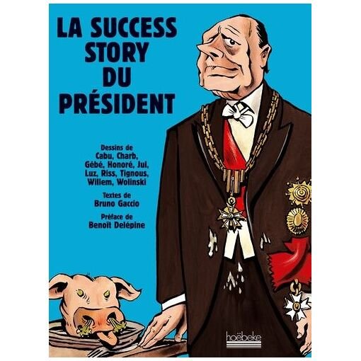 La success story du president