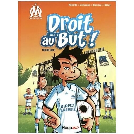Droit au but ! - tome 3 - fou de foot !