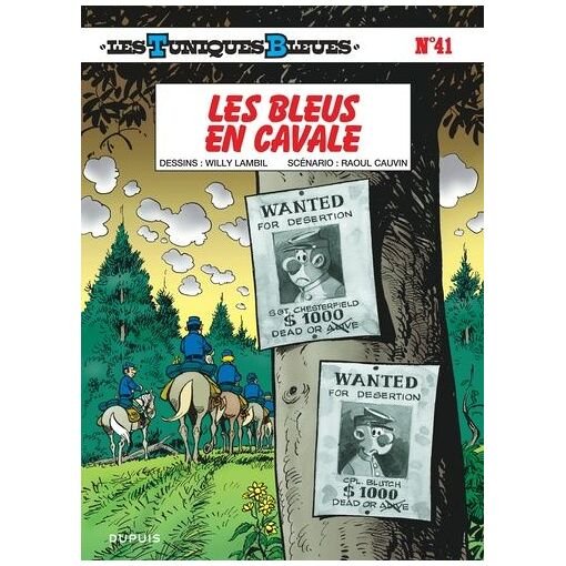 Les tuniques bleues - tome 41 - les bleus en cavale