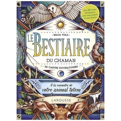 Le bestiaire du chaman - a la rencontre de votre animal totem - avec 36 cartes divinatoires pour