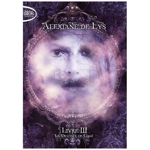 Le secret de lome tome 3 - la destinee de lome