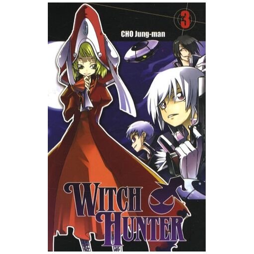 Witch hunter - tome 3