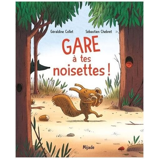 Gare a tes noisettes !