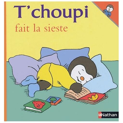 T'choupi, l'ami des petits - tome 31 - t'choupi fait la sieste