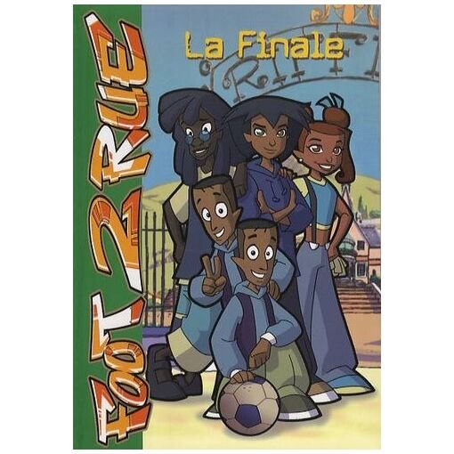 Foot 2 rue - tome 15 - la finale