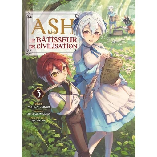 Ash le batisseur de civilisation - tome 3