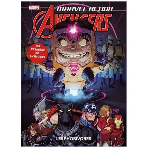 Marvel action avengers - tome 3 - les phobivores