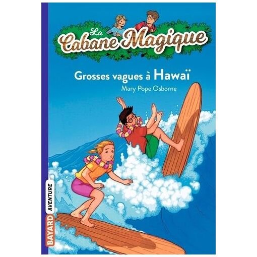 La cabane magique - tome 23 - grosses vagues a hawai