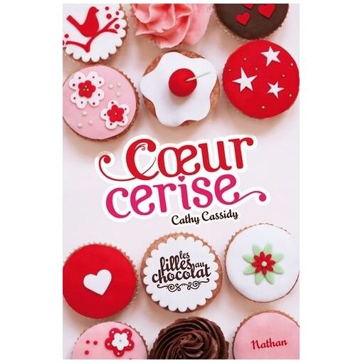 Les filles au chocolat - tome 1 - coeur cerise