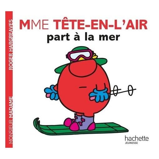 Madame tete-en-l'air part a la mer