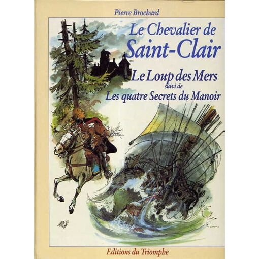 Le chevalier de saint-clair - suivi de les quatre secrets du manoir