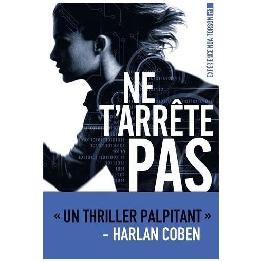 Experience noa torson - tome 1 - ne t'arrete pas