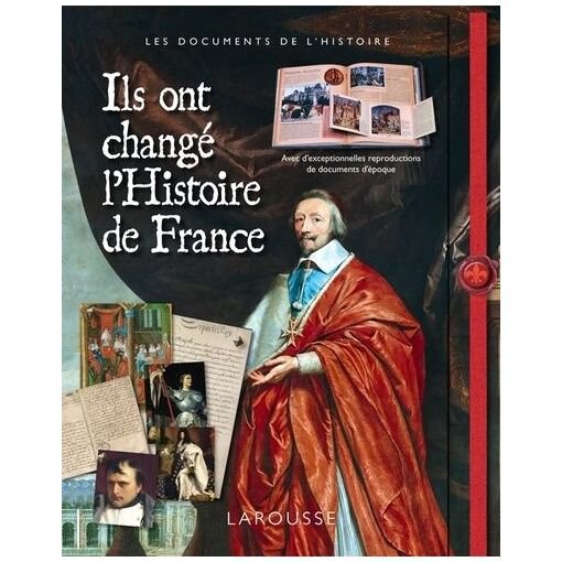 Ils ont change l'histoire de france