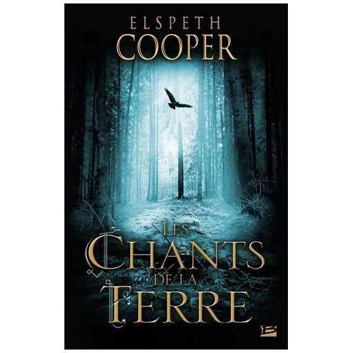 La chasse sauvage - tome 1 - les chants de la terre