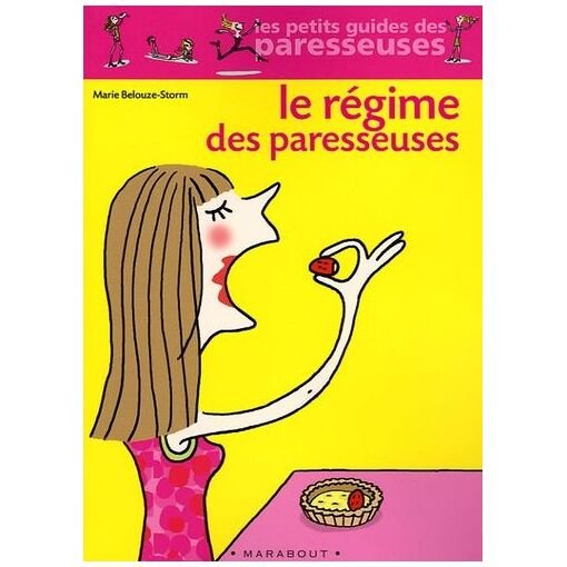 Le regime des paresseuses